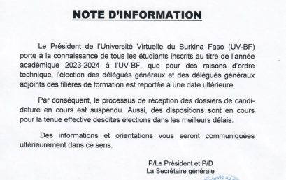 Note d’information portant suspension du processus d’élection des Delegués Généraux et des Delegués Généraux Adjoints des étudiants de l’UV-BF.